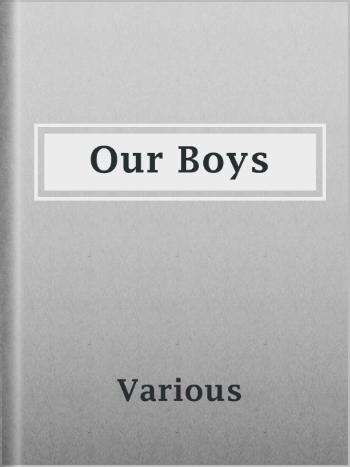 Title details for Our Boys by Various - Available